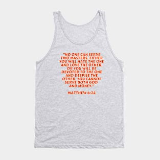 Bible Verse Matthew 6:24 Tank Top